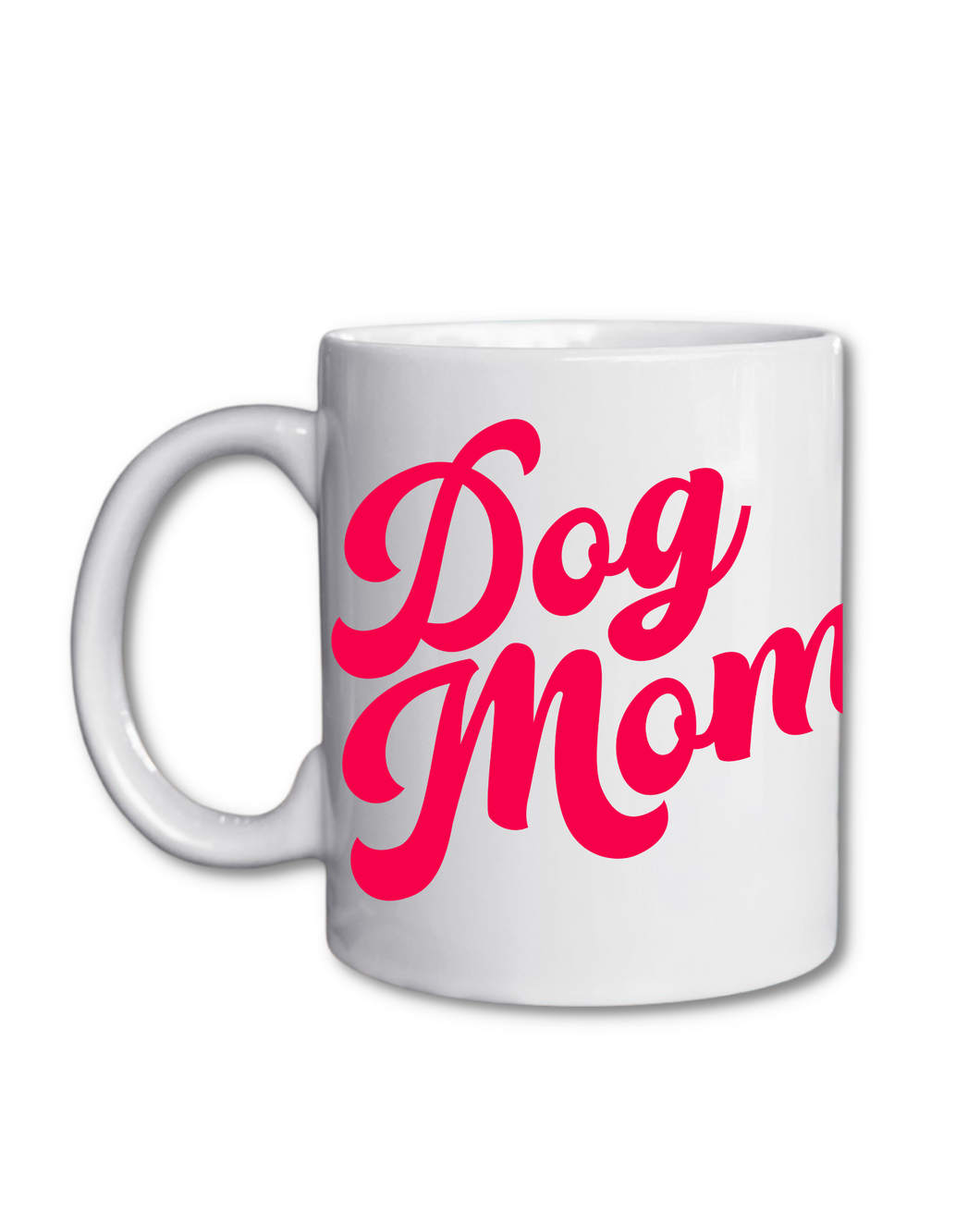 Dog Mom 11oz White Mug