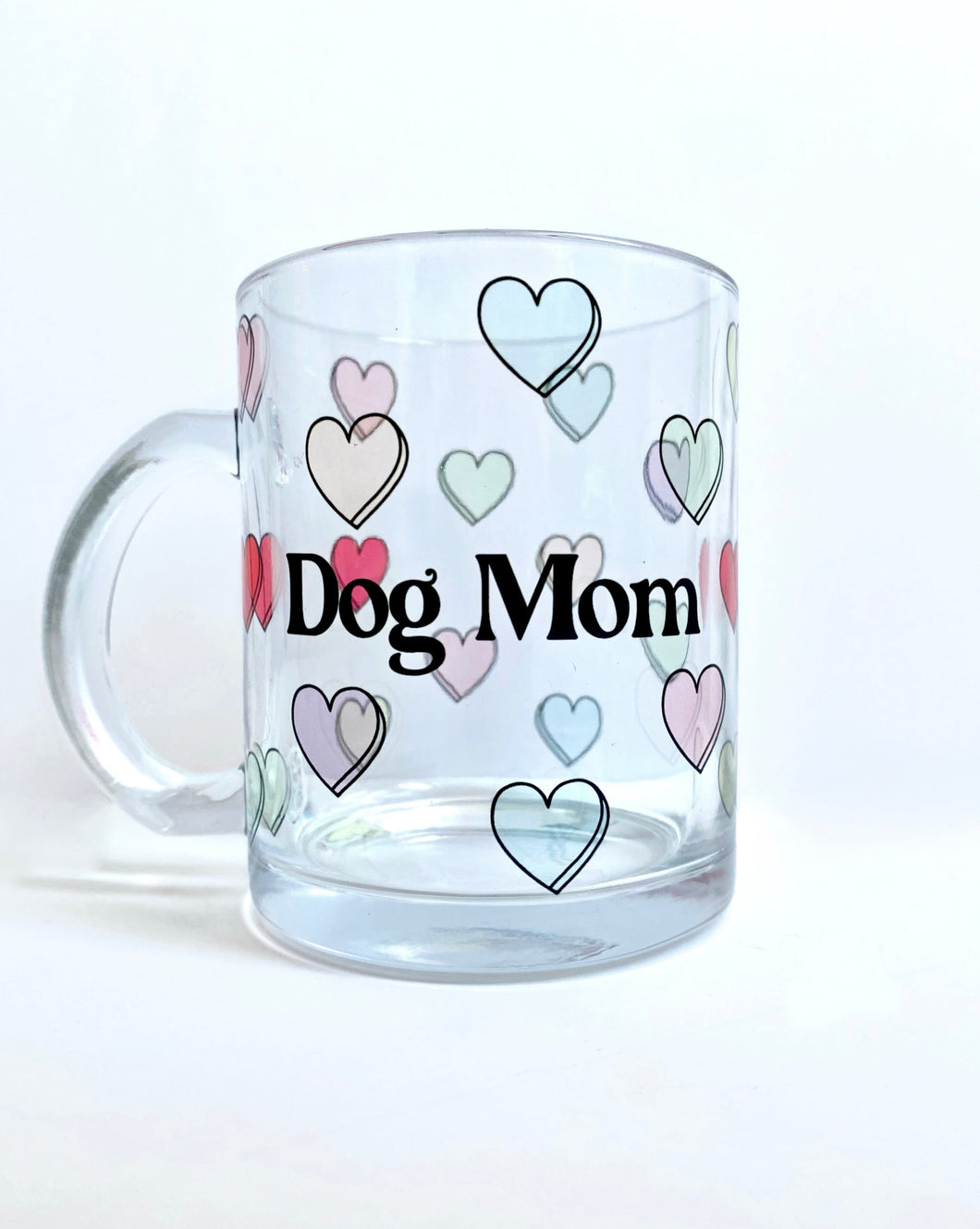 Dog Mom Candy Heart Mug, 11oz Clear